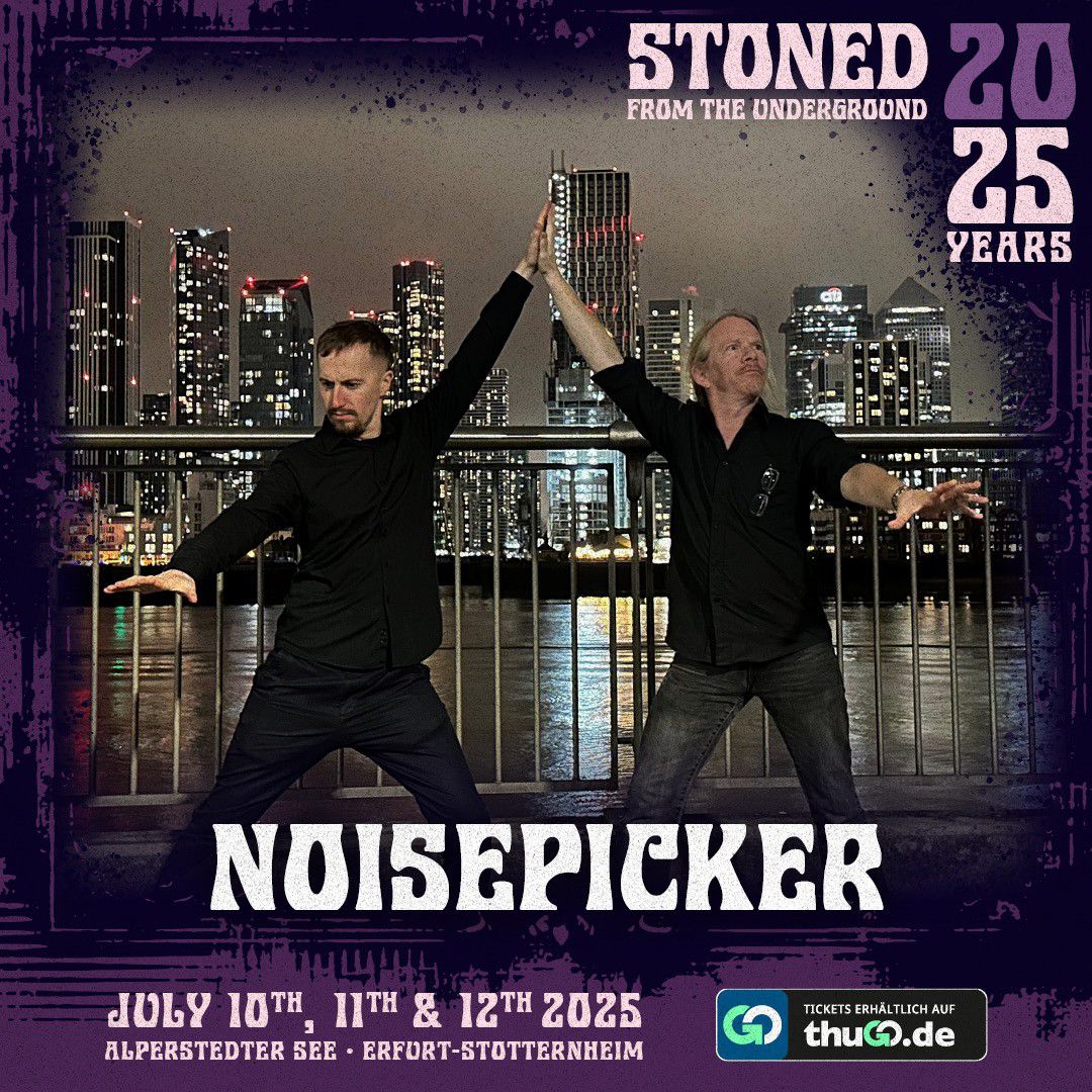 Live on Stage in 2025: Noisepicker - STONED FROM THE UNDERGROUND