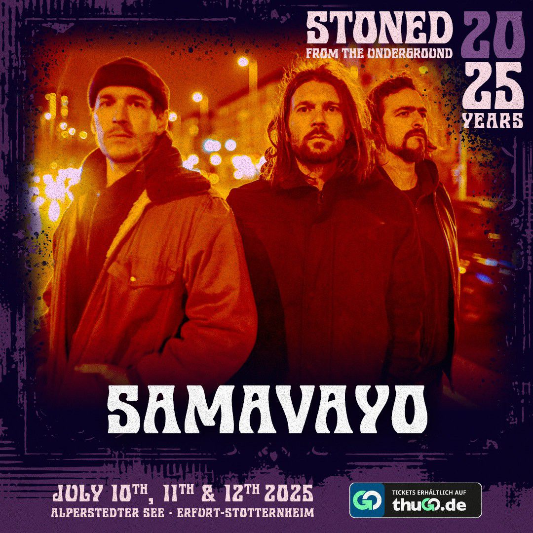 Live on Stage in 2025: Samavayo - STONED FROM THE UNDERGROUND
