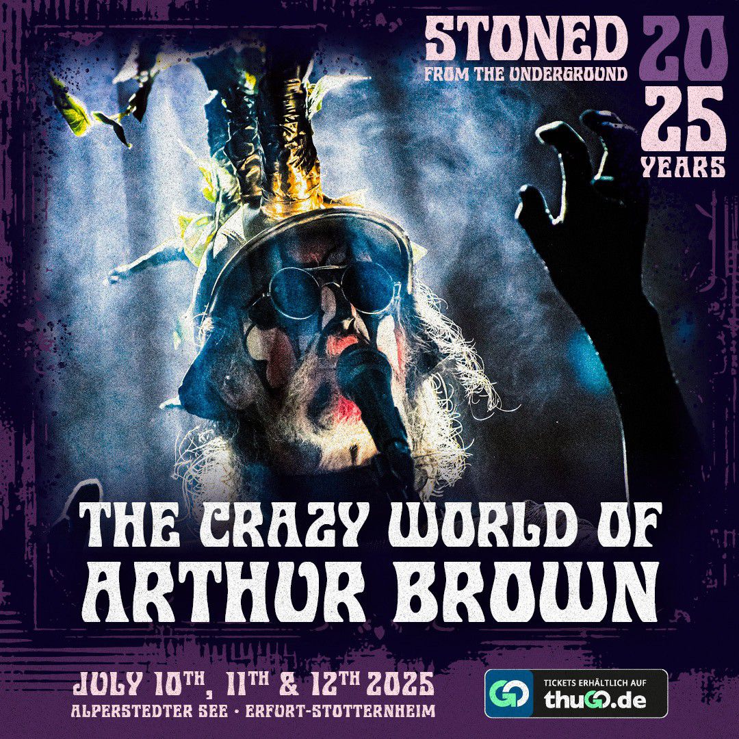 Live on Stage in 2025: The Crazy World of Arthur Brown - STONED FROM THE UNDERGROUND