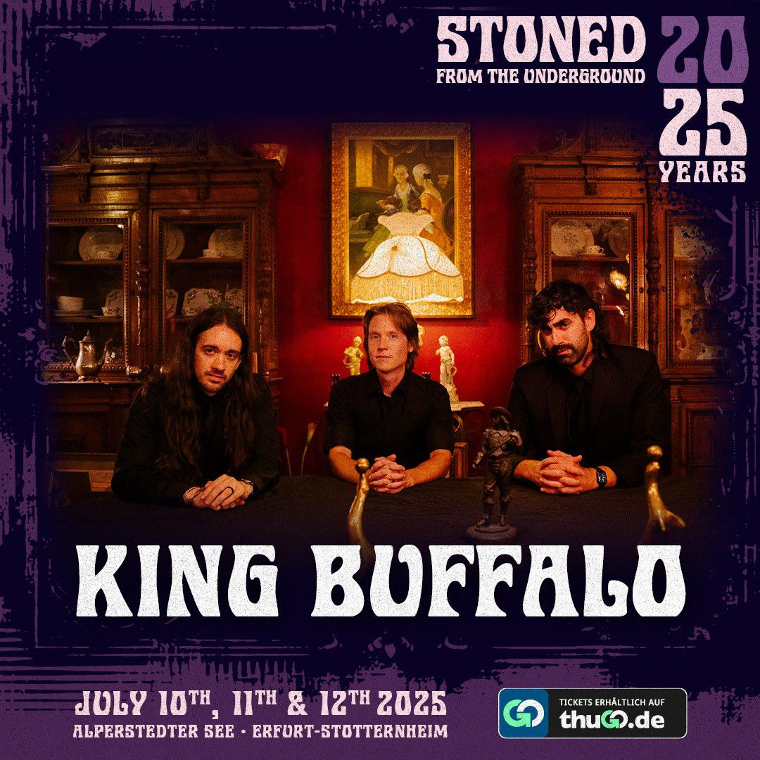 Live on Stage in 2025: King Buffalo - STONED FROM THE UNDERGROUND