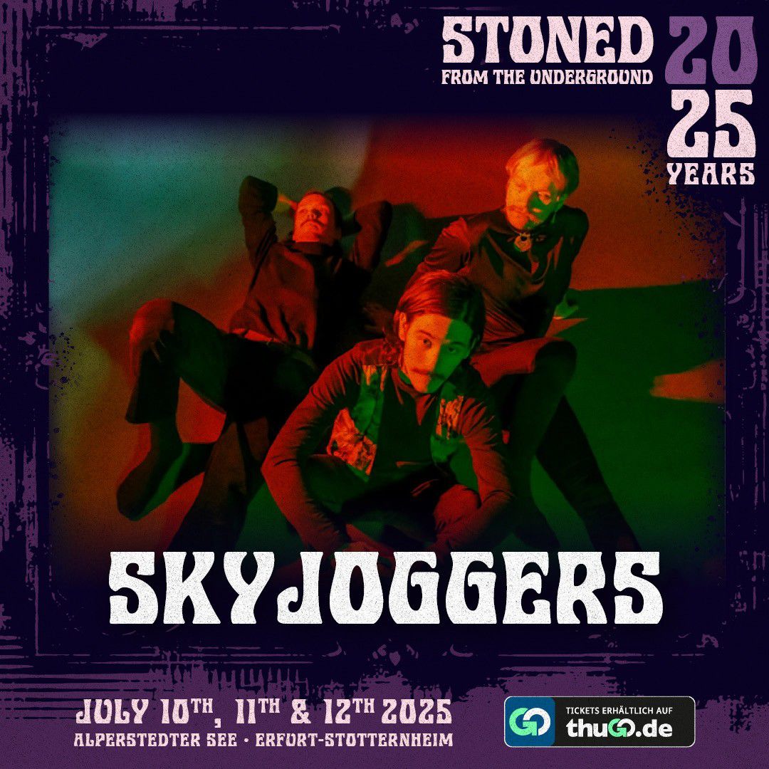 Live on Stage in 2025: Skyjoggers - STONED FROM THE UNDERGROUND